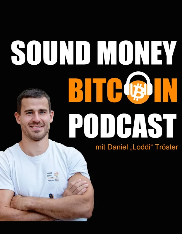 Sound Money Bitcoin Podcast Cover mit Daniel „Loddi